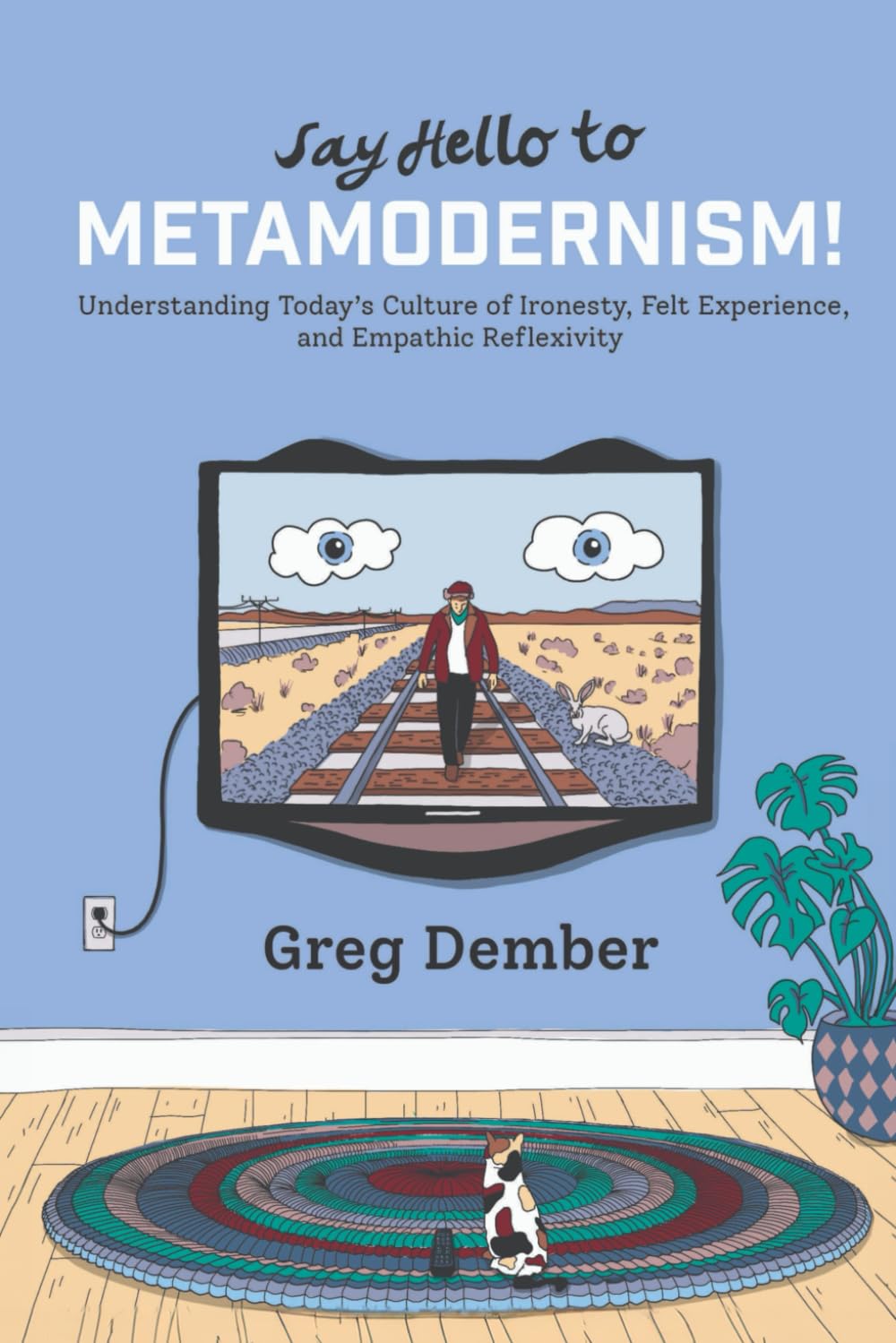 Say Hello to Metamodernism book cover, published by Exact Rush Multimedia Publishing